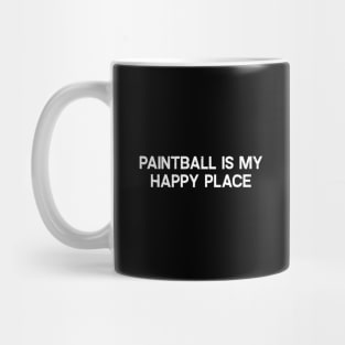 Paintball is My Happy Place Mug